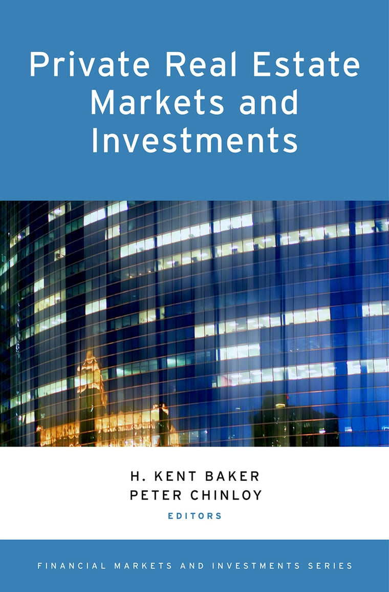 Private Real Estate Markets and Investments (Financial Markets and Investments)