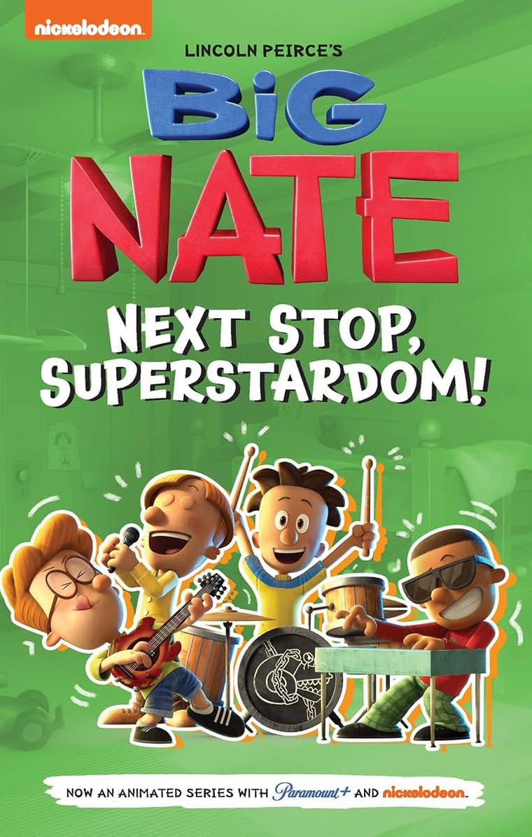 Big Nate: Next Stop, Superstardom! (Volume 3) (Big Nate TV Series Graphic Novel)