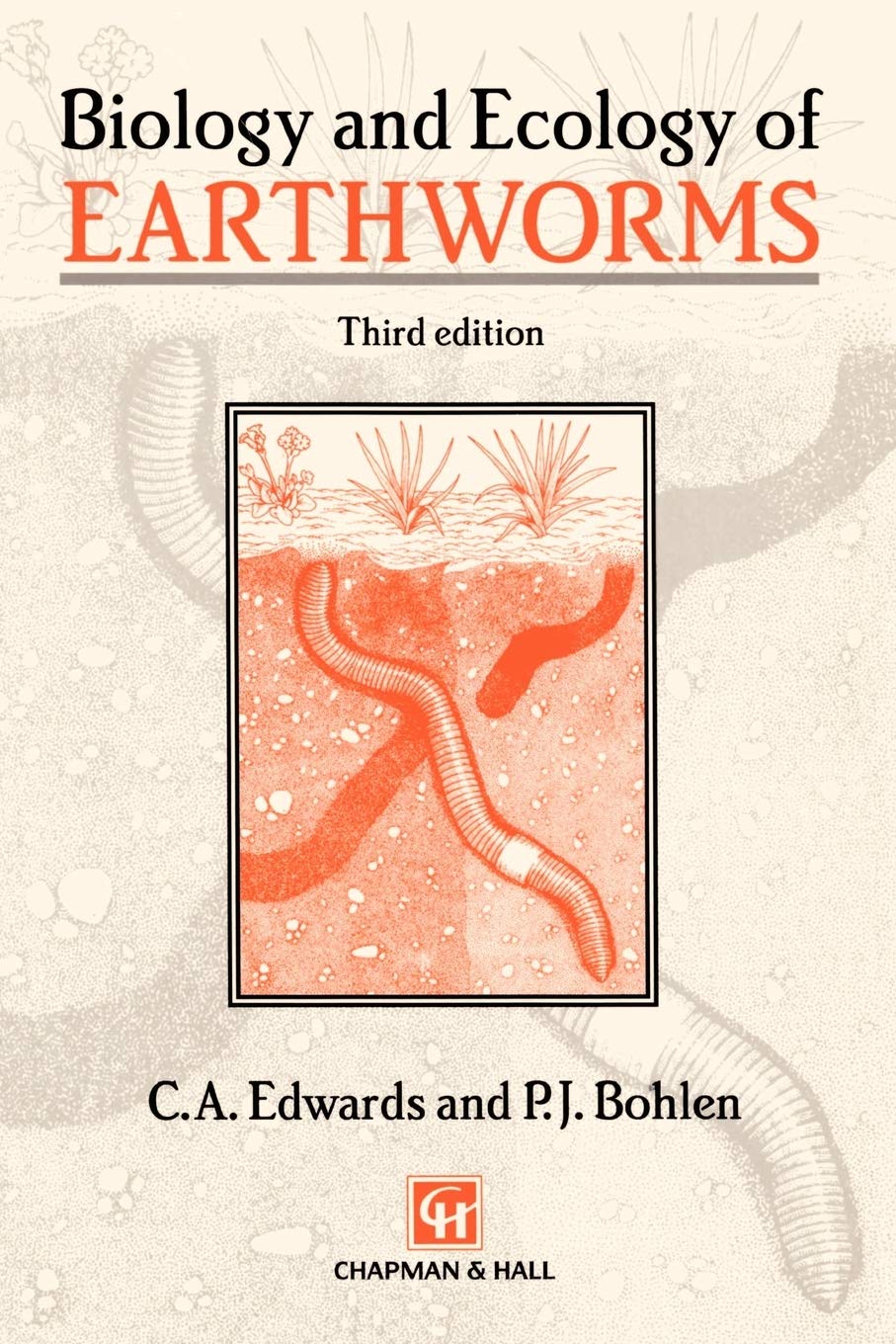 Biology and Ecology of Earthworms (Biology & Ecology of Earthworms)