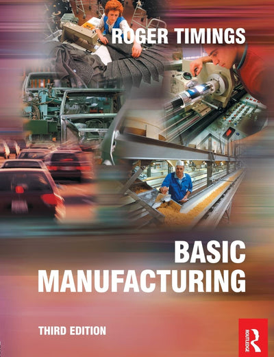 Basic Manufacturing, 3rd ed