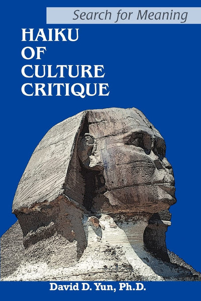 Haiku of Culture Critique: Search for Meaning