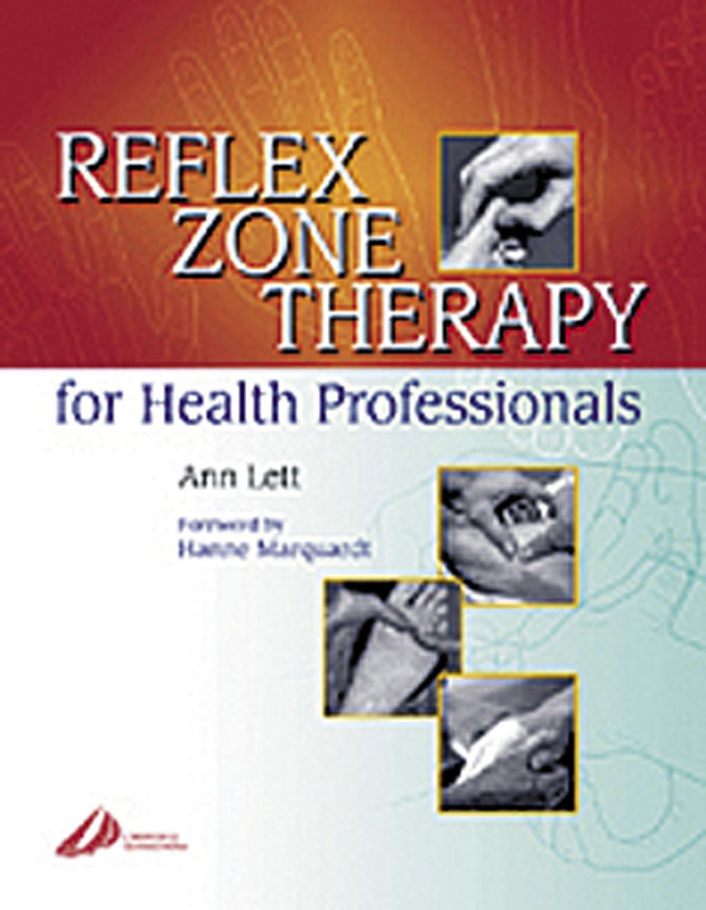 Reflex Zone Therapy for Health Professionals