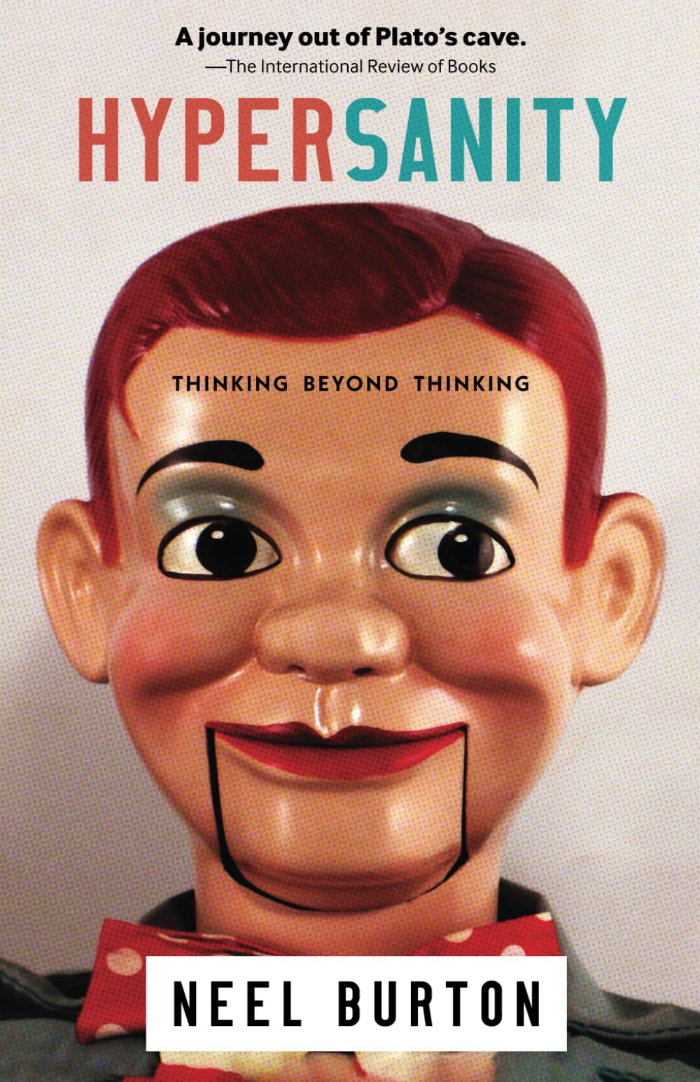 Hypersanity: Thinking Beyond Thinking (Ataraxia)