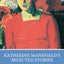 Katherine Mansfield's Selected Stories (Norton Critical Edition)