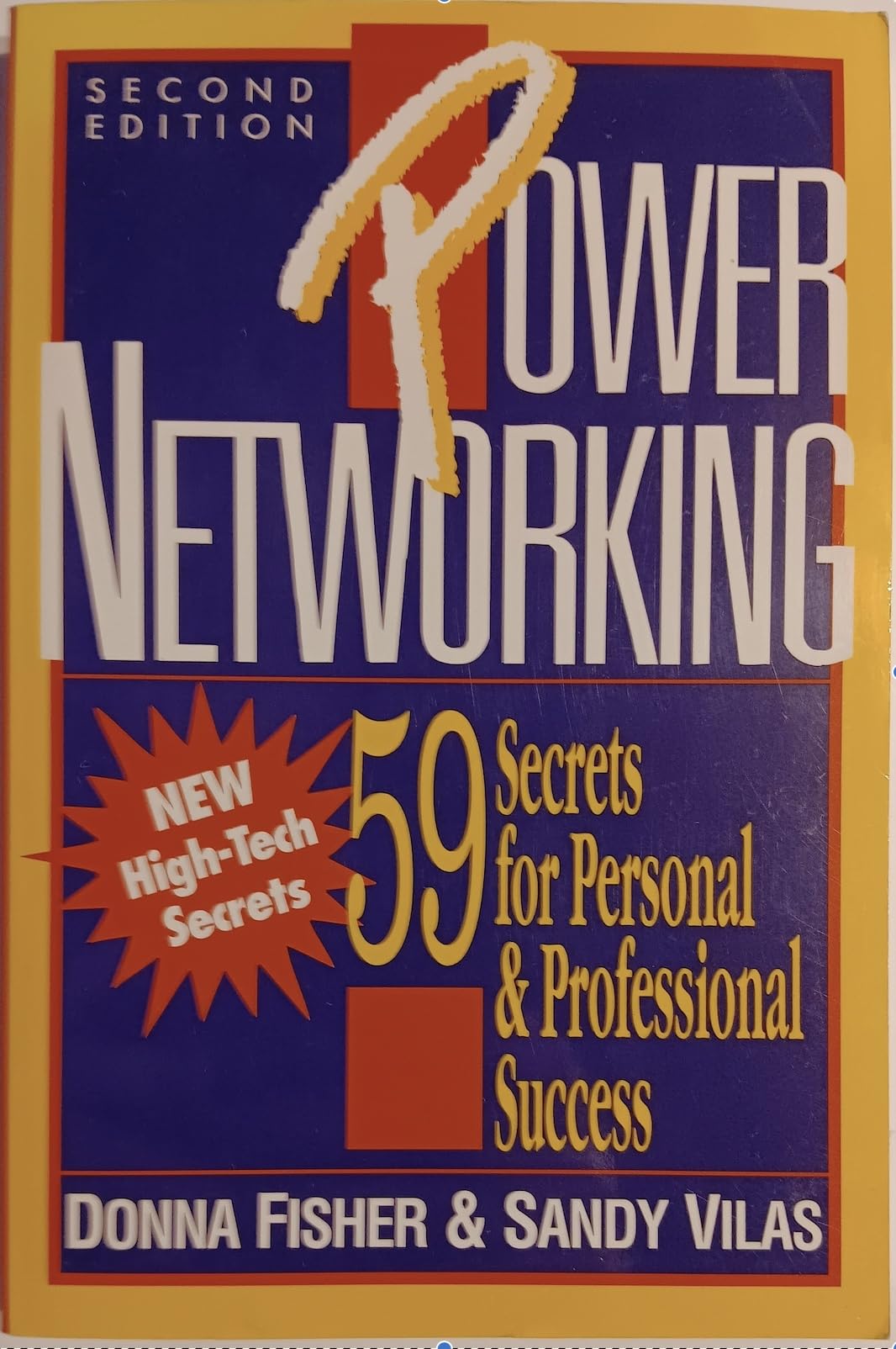 Power Networking: 59 Secrets for Personal & Professional Success