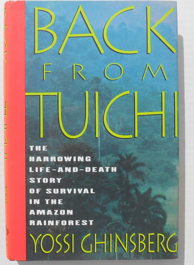 Back from Tuichi by Ghinsberg, Yossi