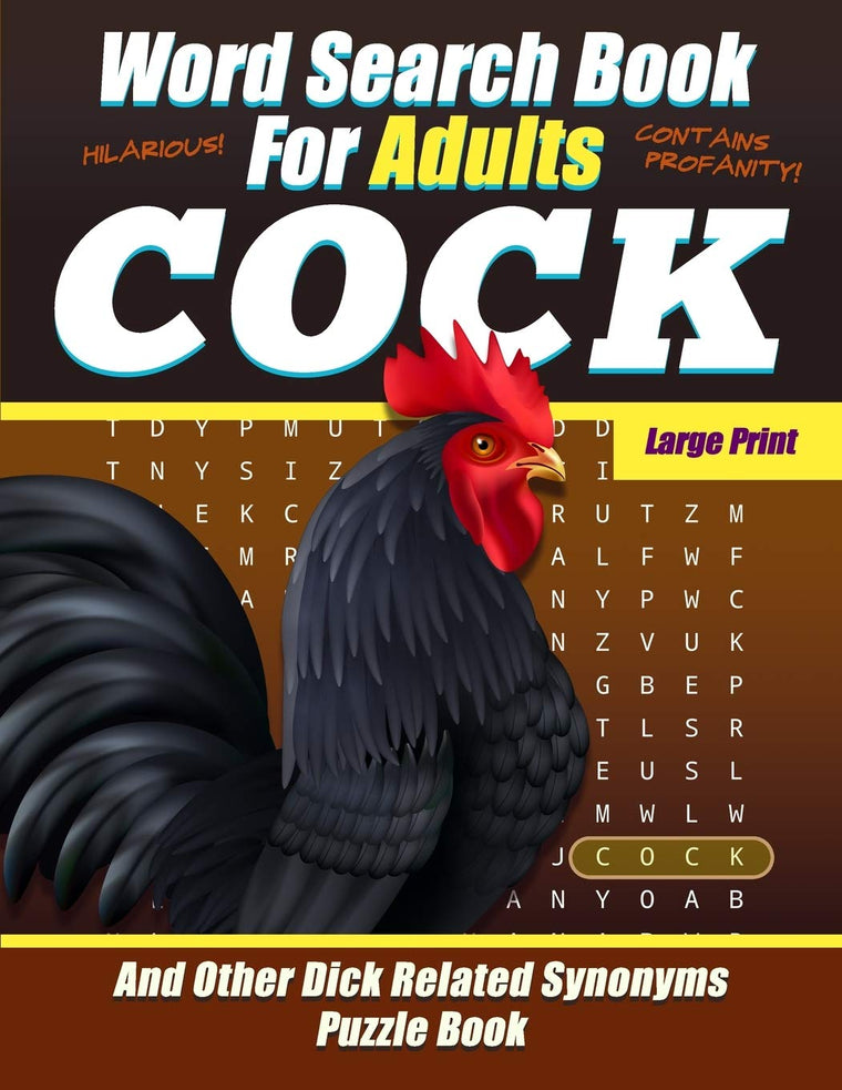 Word Search Book For Adults - COCK - Large Print - And Other Dick Related Synonyms - Puzzle Book: Funny Offensive Bad Cuss Words - NSFW