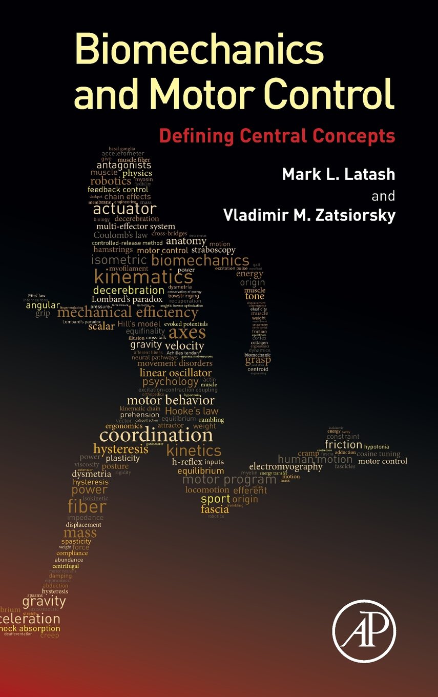 Biomechanics and Motor Control: Defining Central Concepts