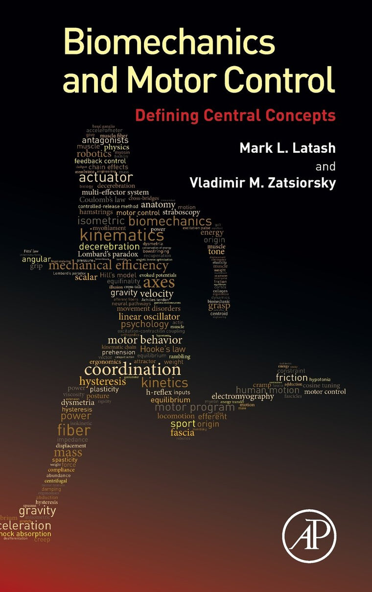 Biomechanics and Motor Control: Defining Central Concepts