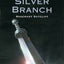 The Silver Branch (The Roman Britain Trilogy, 2)