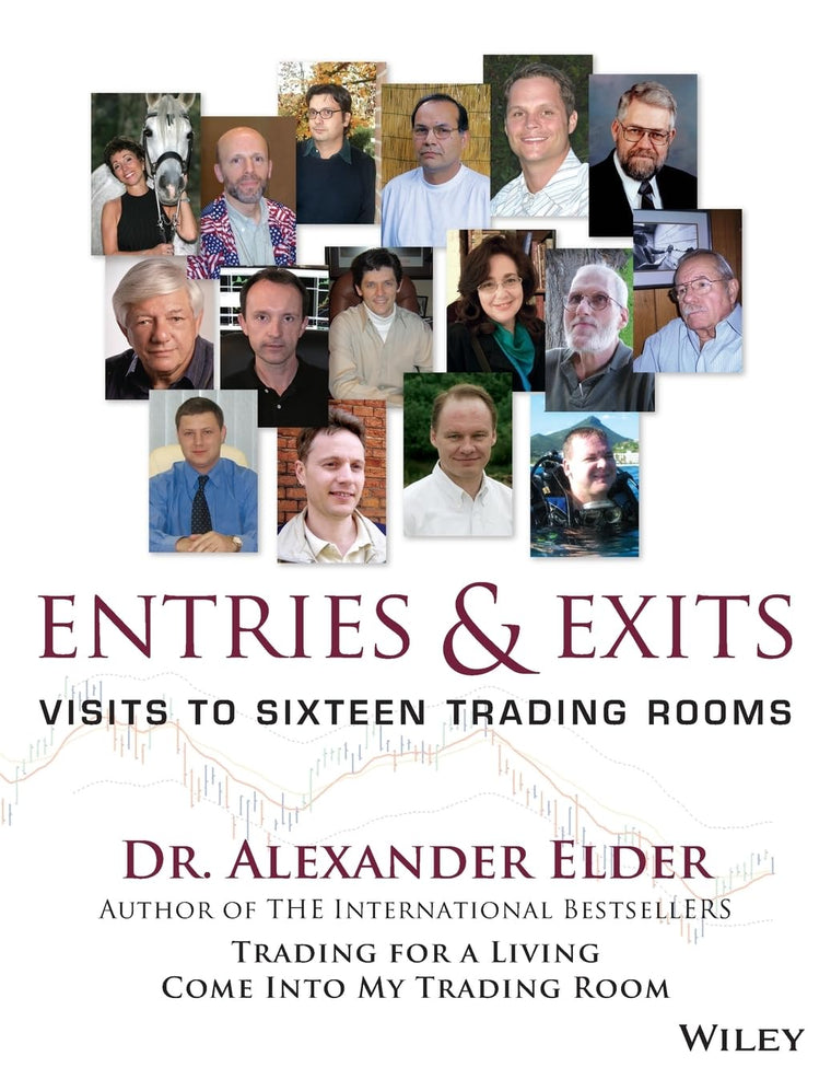 Entries & Exits: Visits to 16 Trading Rooms (Wiley Trading)