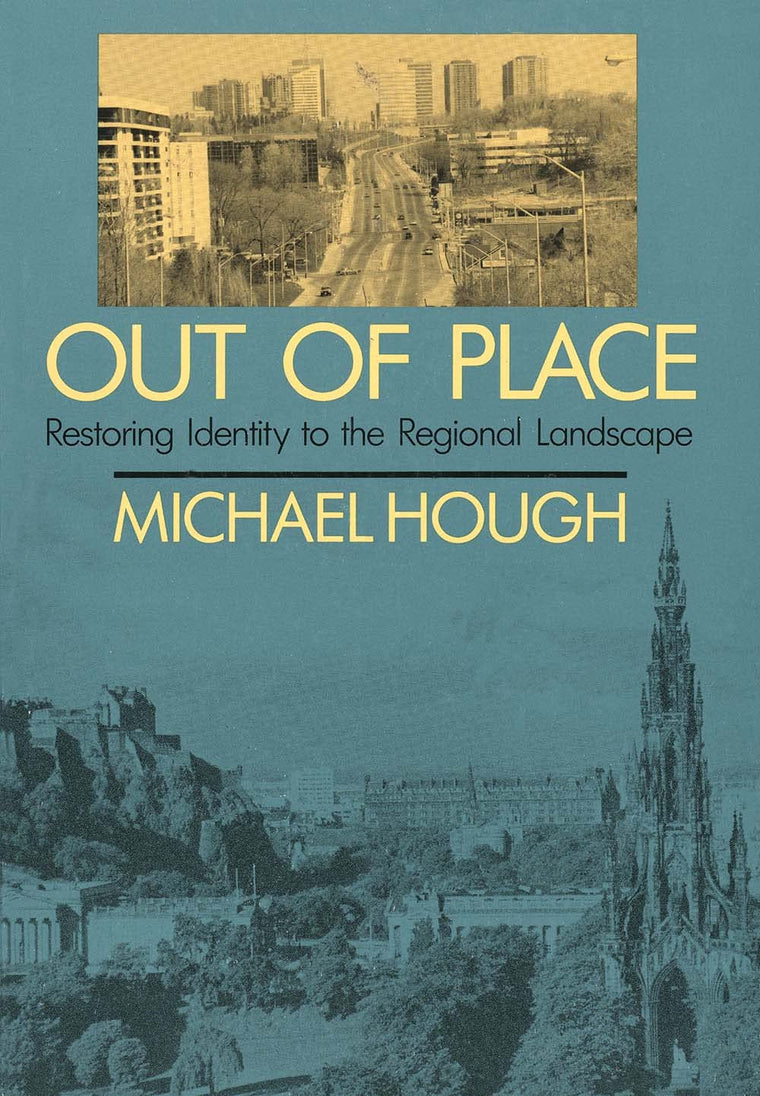 Out of Place: Restoring Identity to the Regional Landscape