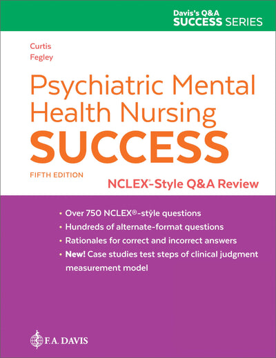 Psychiatric Mental Health Nursing Success: NCLEX-Style Q&A Review: NCLEX-Style Q&A Review