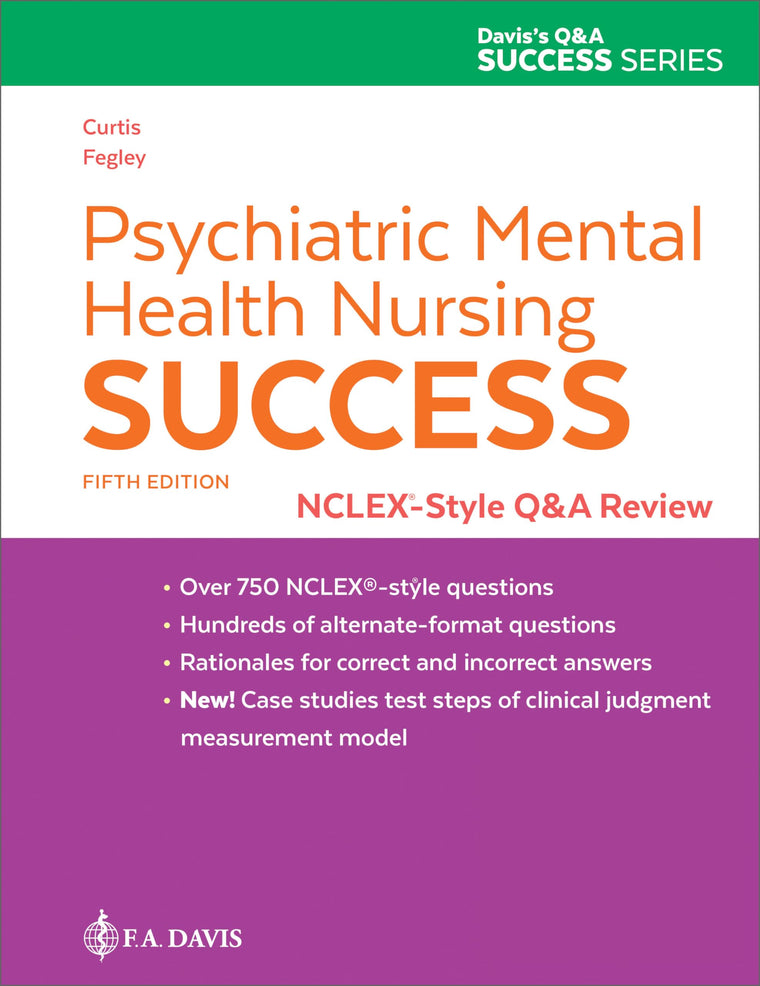 Psychiatric Mental Health Nursing Success: NCLEX-Style Q&A Review: NCLEX-Style Q&A Review