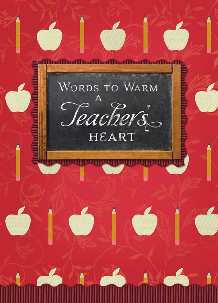 Words to Warm a Teacher's Heart