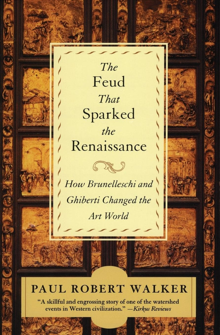 The Feud That Sparked the Renaissance: How Brunelleschi and