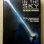 Fire in the Sky: Based on the True Story