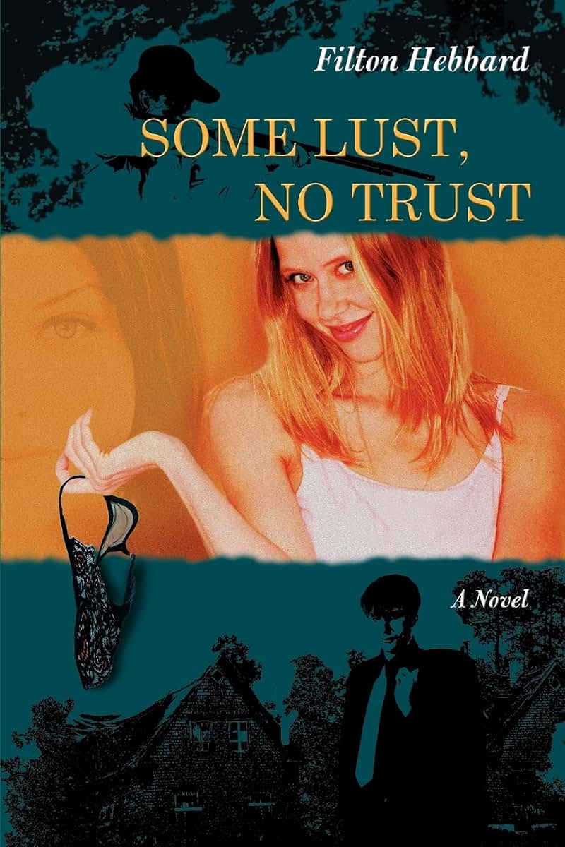 SOME LUST, NO TRUST