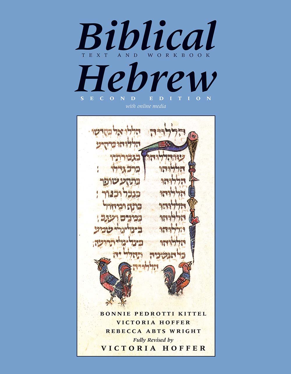 Biblical Hebrew, Second Ed. (Text and Workbook): With Online Media (Yale Language Series)