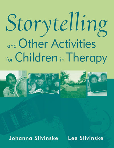 Storytelling and Other Activities for Children in Therapy