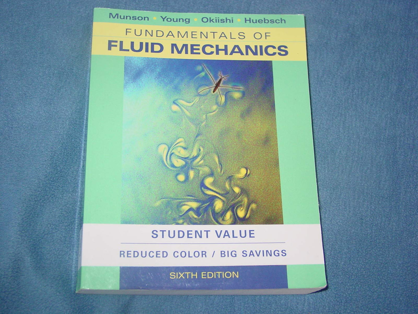 Fundamentals of Fluid Mechanics: Student Value Edition by Mu
