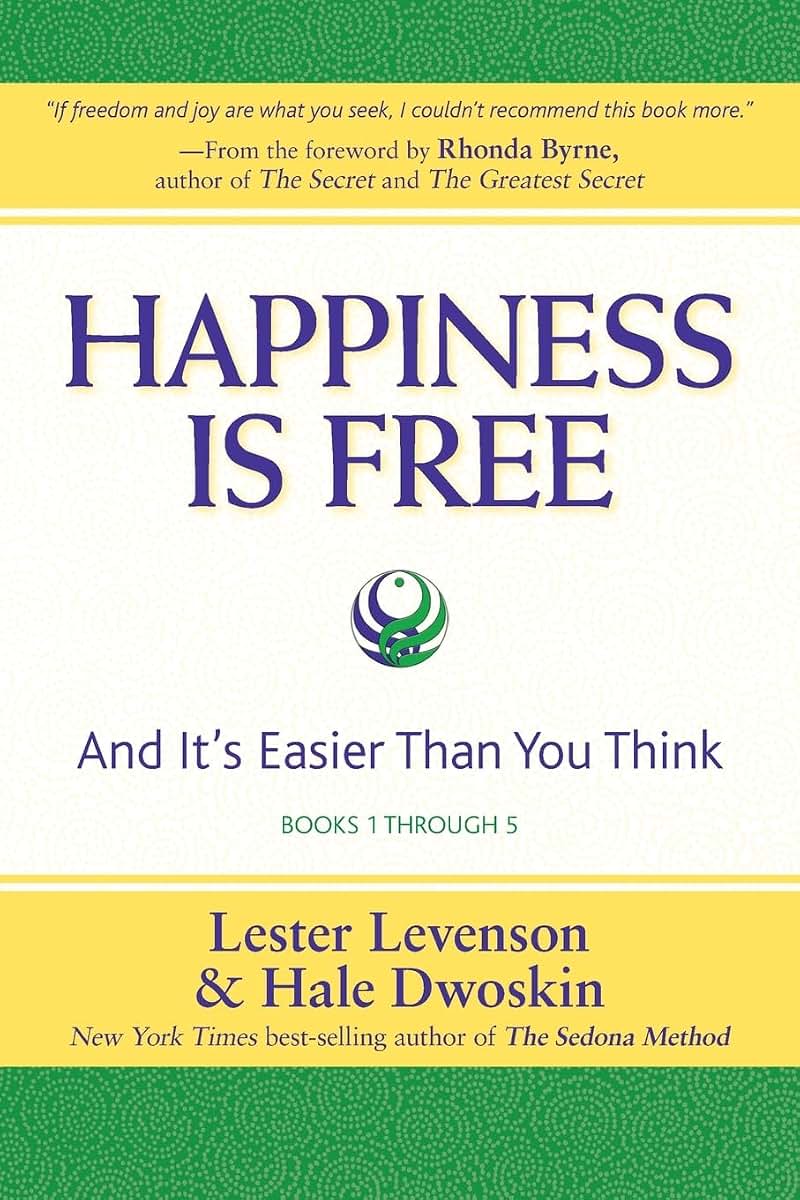 Happiness Is Free: And It's Easier Than You Think, Books 1 through 5, The Greatest Secret Edition