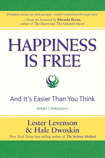 Happiness Is Free: And It's Easier Than You Think, Books 1 through 5, The Greatest Secret Edition
