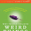 Why People Believe Weird Things: Pseudoscience, Superstition, and Other Confusions of Our Time