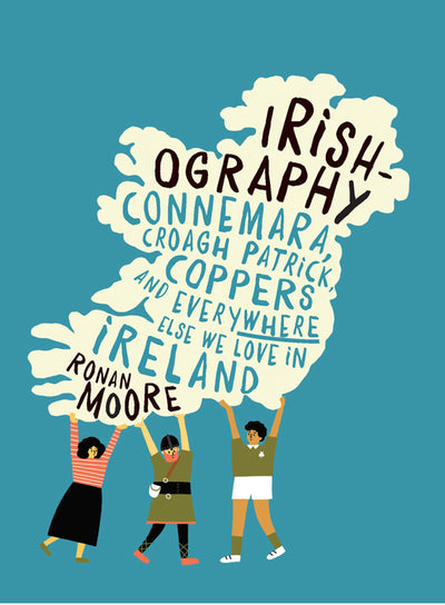 Irishography: Connemara, Croagh Patrick, Coppers and everywhere else we love in Irel