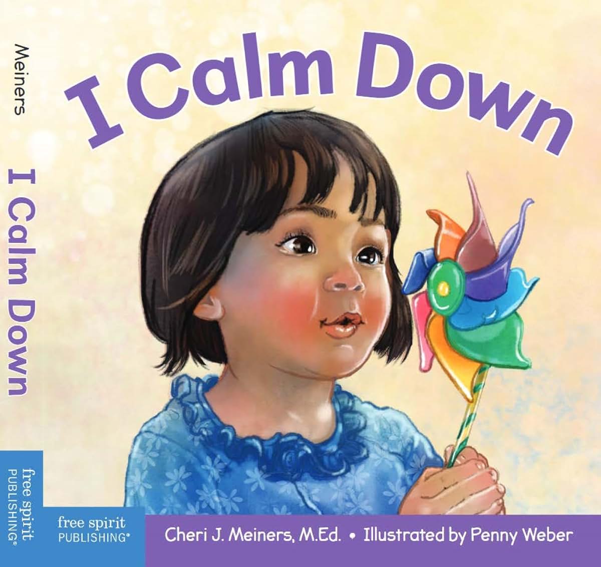 I Calm Down: A book about working through strong emotions (Learning About Me & You Board Books)