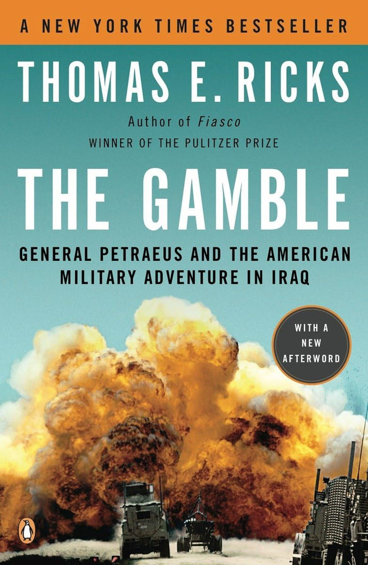 The Gamble: General Petraeus and the American Military Adven