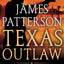 Texas Outlaw (A Texas Ranger Thriller, 2)