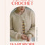 Tunisian Crochet Wardrobe: 15 Modern Projects to Stitch and Wear