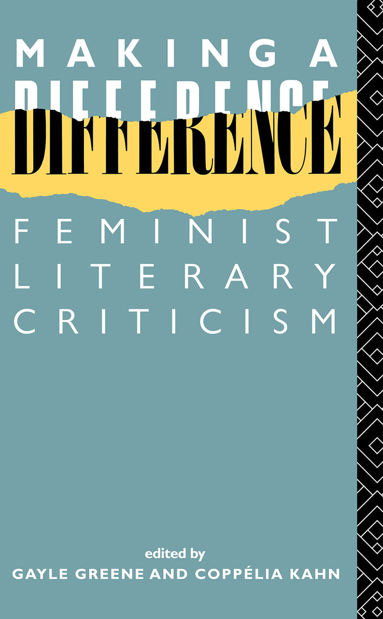 Making a Difference: Feminist Literary Criticism (New Accents)