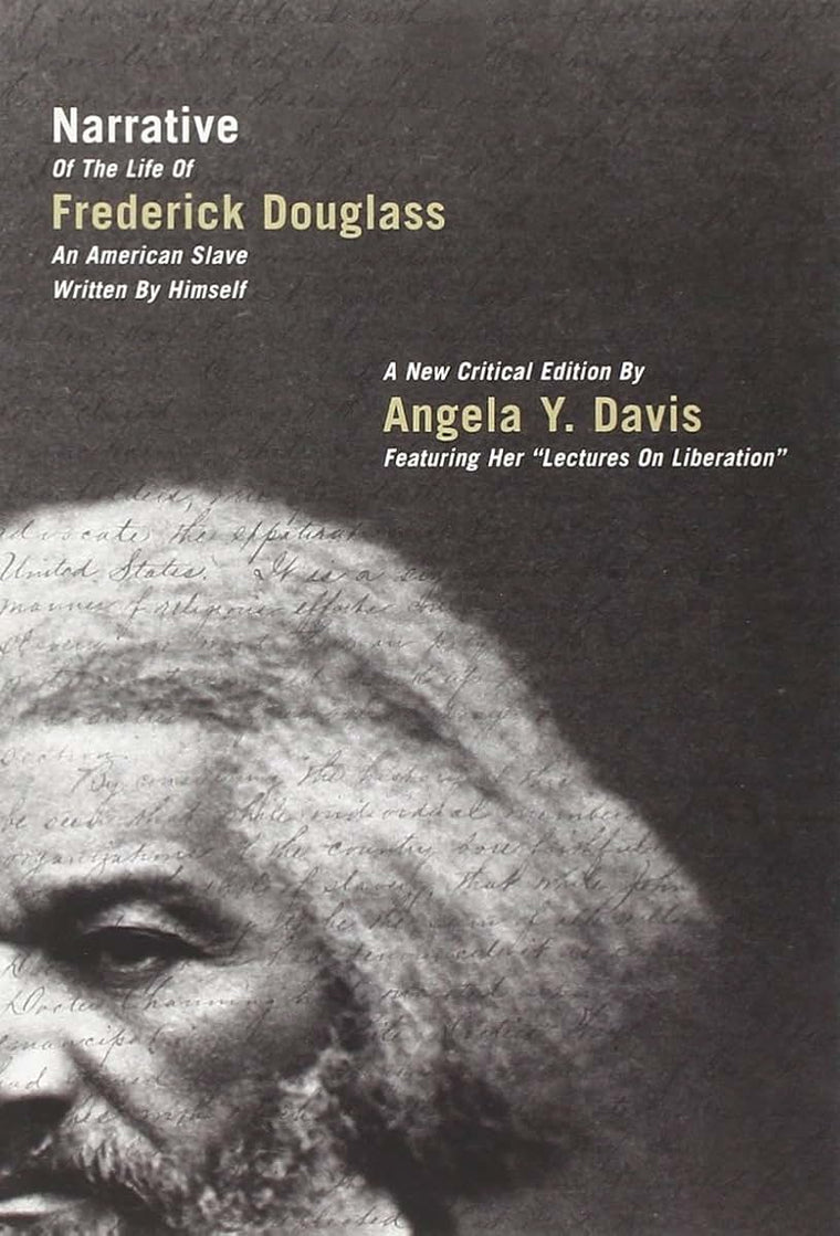 Narrative of the Life of Frederick Douglass, an American Slave, Written by Himself: A New Critical Edition by Angela Y. Davis (City Lights Open Media)