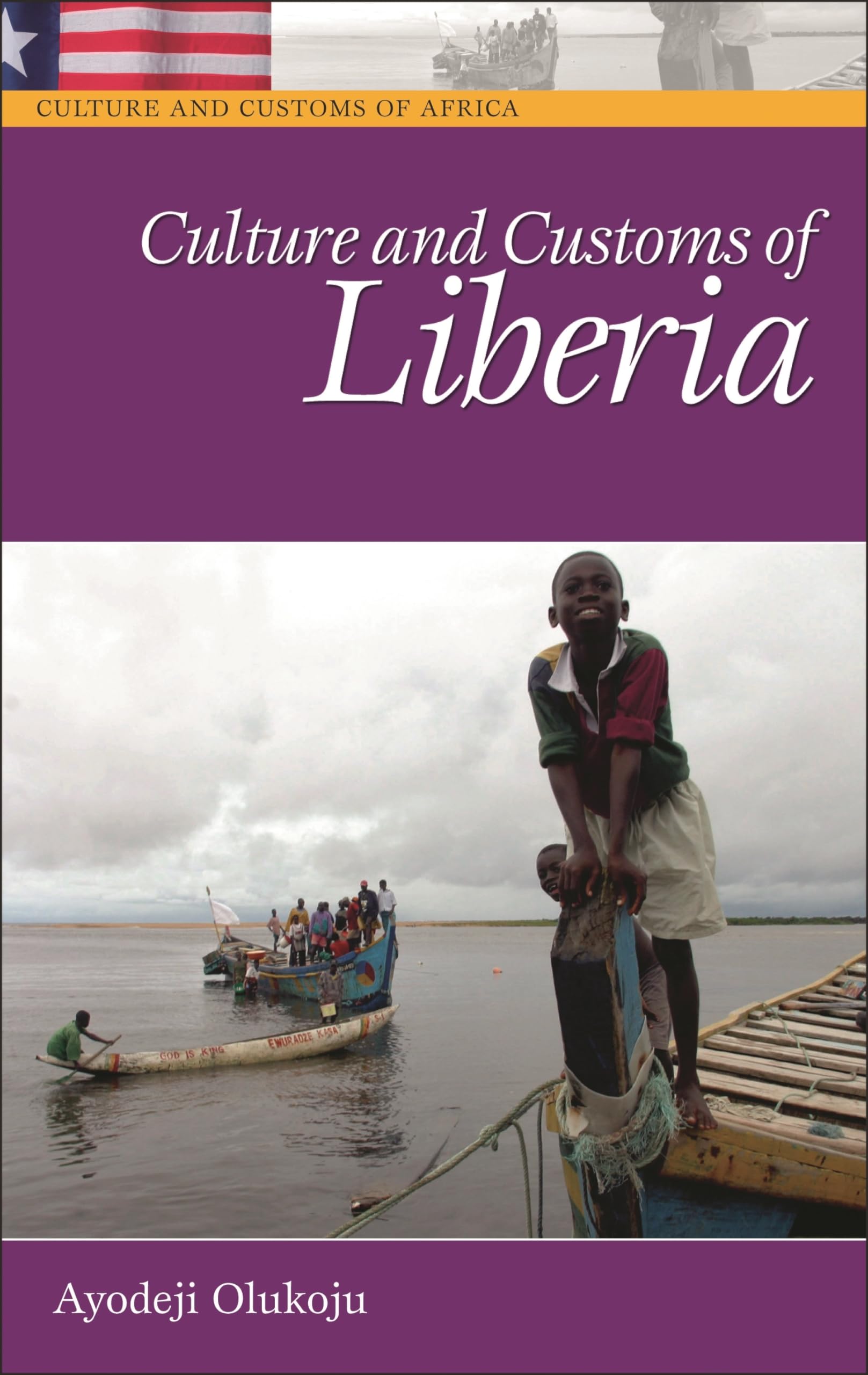 Culture and Customs of Liberia (Culture and Customs of Africa)