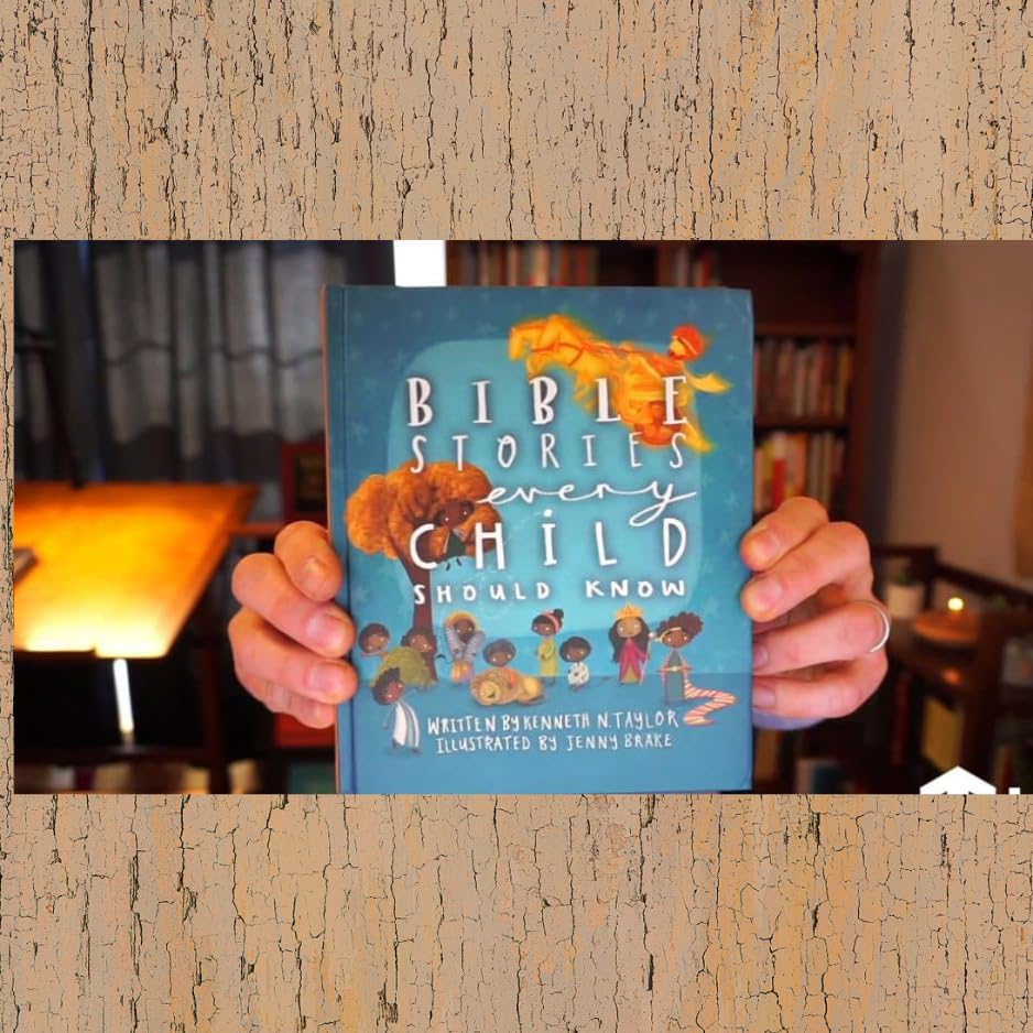 Bible Stories Every Child Should Know by Kenneth Taylor