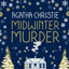 MIDWINTER MURDER: Fireside Mysteries from the Queen of Crime