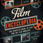 The Film Encyclopedia 7th Edition: The Complete Guide to Film and the Film Industry