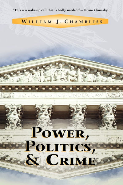 Power, Politics, and Crime
