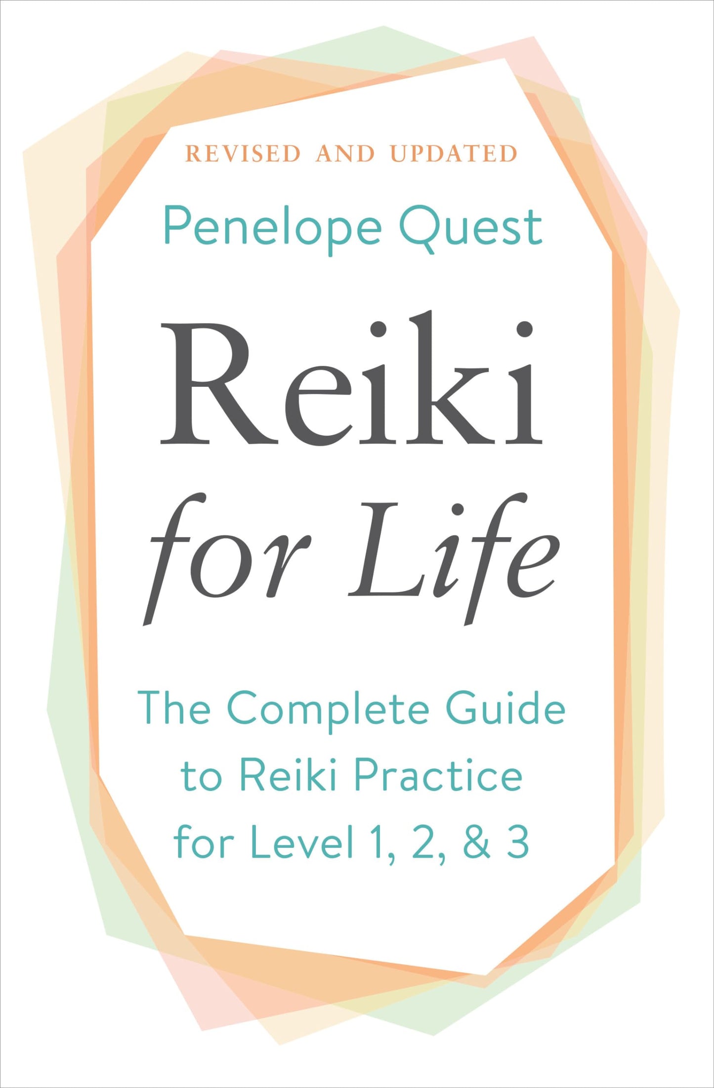 Reiki for Life (Updated Edition): The Complete Guide to Reik