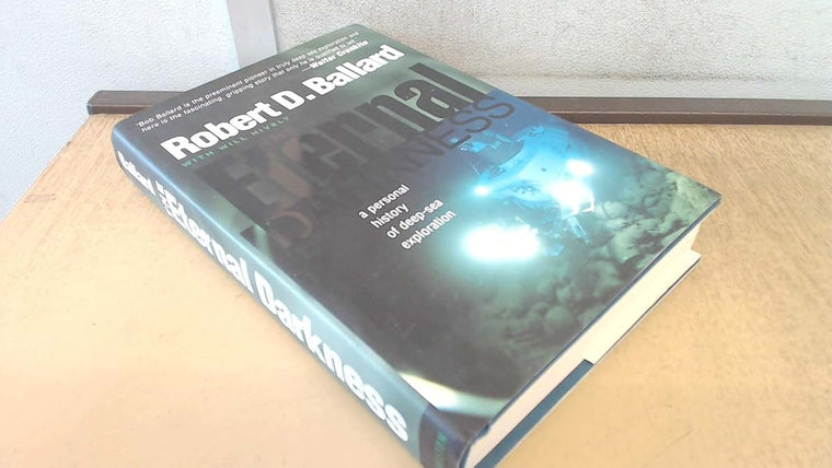 The Eternal Darkness by Ballard, Robert D.