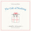 The Gift of Nothing Anniversary Edition (The Perfect Gift, 1)