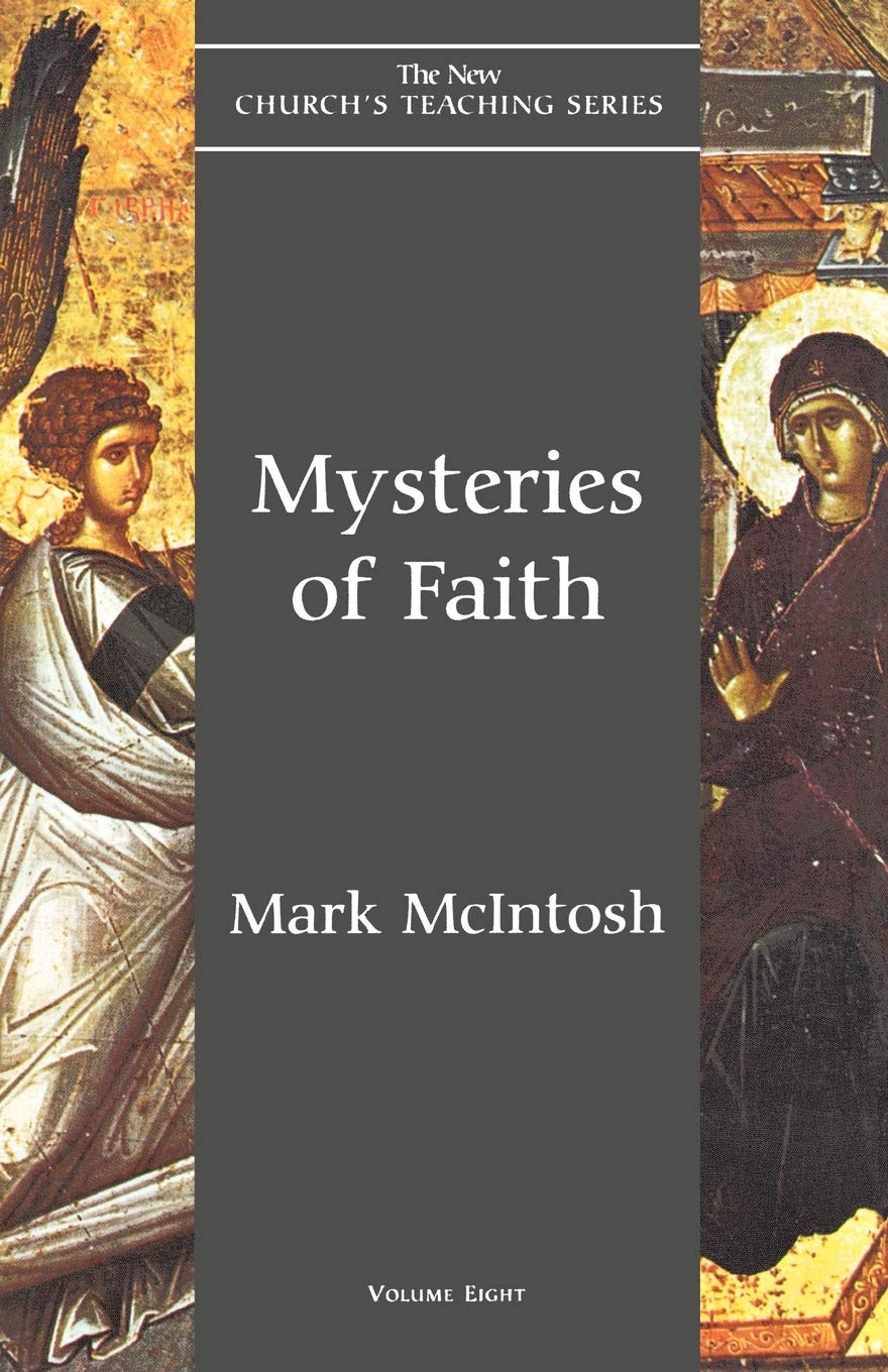 Mysteries of Faith (Volume 8) (New Church's Teaching Series, 8)