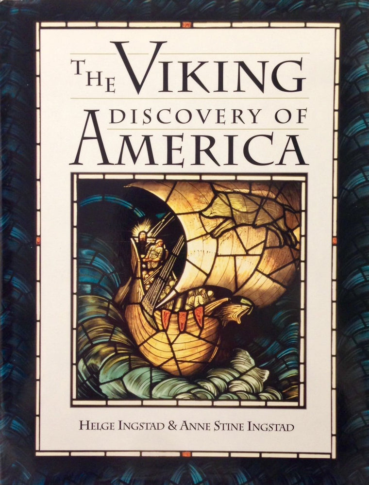 The Viking Discovery of America: The Excavation of a Norse Settlement in L'Anse Aux Meadows, Newfoundland