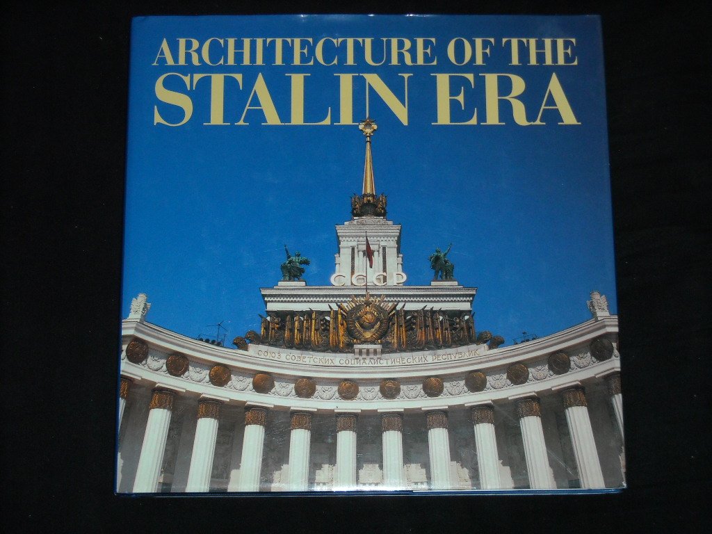 Architecture of The Stalin Era