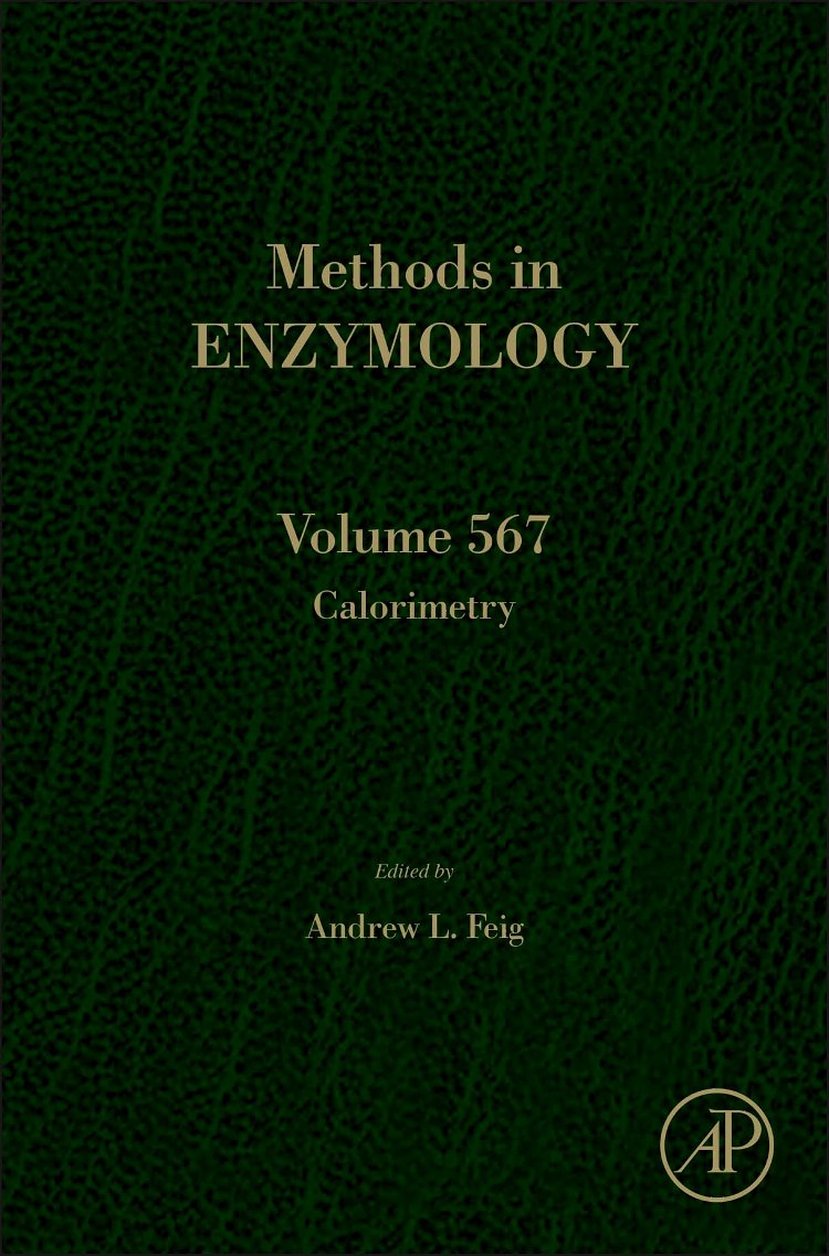 Calorimetry (Volume 567) (Methods in Enzymology, Volume 567)
