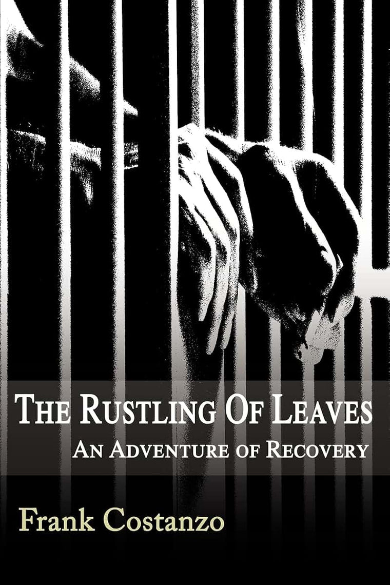 The Rustling of Leaves: An Adventure of Recovery