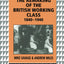 The Remaking of the British Working Class, 1840-1940 (Historical Connections)