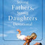 Strong Fathers, Strong Daughters Devotional: 52 Devotions Ev